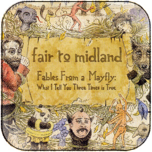 Fair to Midland Fables From A Mayfly What I Tell You Three Times Is True-1 Album Cover Sticker