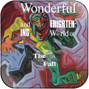 The Fall The Wonderful And Frightening World Of The Fall Album Cover Sticker The Fall The Wonderful And Frightening World Of The Fall Album Cover Sticker