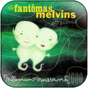 The Fantomas Melvins Big Band Millennium Monsterwork Album Cover Sticker