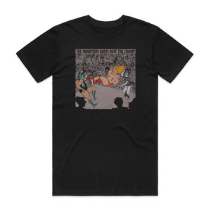The Mountain Goats Beat The Champ Album Cover T-Shirt Black