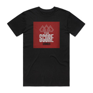 The Score Stronger Album Cover T-Shirt Black The Score Stronger Album Cover T-Shirt Black