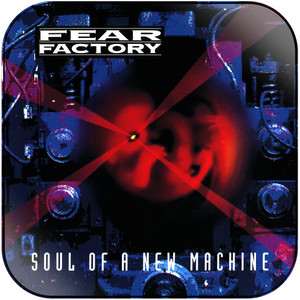 Fear Factory Soul Of A New Machine-1 Album Cover Sticker Fear Factory Soul Of A New Machine-1 Album Cover Sticker