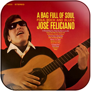Jose Feliciano A Bag Full Of Soul Folk Rock And Blues Album Cover Sticker Jose Feliciano A Bag Full Of Soul Folk Rock And Blues Album Cover Sticker