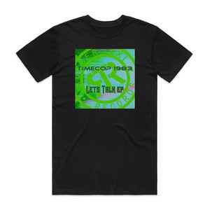 Timecop1983 Lets Talk Ep Album Cover T-Shirt Black Timecop1983 Lets Talk Ep Album Cover T-Shirt Black