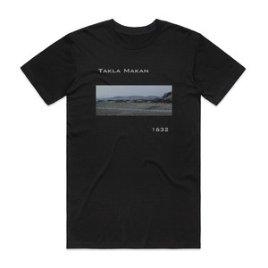 Takla Makan 1632 Album Cover T-Shirt Black Takla Makan 1632 Album Cover T-Shirt Black