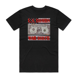 US Bombs War Birth Album Cover T-Shirt Black US Bombs War Birth Album Cover T-Shirt Black
