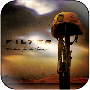 Filter Anthems For The Damned Album Cover Sticker