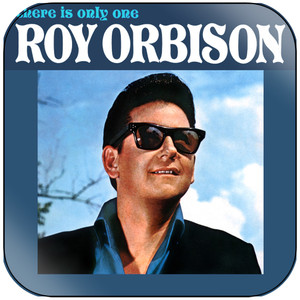 Roy Orbison There Is Only One Roy Orbison-1 Album Cover Sticker Roy Orbison There Is Only One Roy Orbison-1 Album Cover Sticker