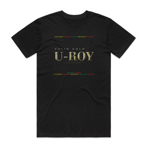 U-Roy Solid Gold Album Cover T-Shirt Black U-Roy Solid Gold Album Cover T-Shirt Black