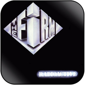 The Firm Radioactive Album Cover Sticker The Firm Radioactive Album Cover Sticker