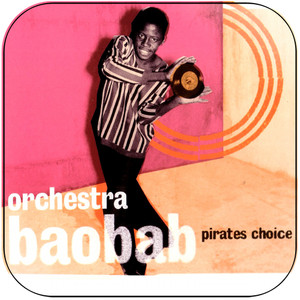 Orchestra Baobab Pirates Choice Album Cover Sticker Orchestra Baobab Pirates Choice Album Cover Sticker