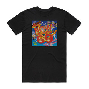 Various Artists Now Thats What I Call Music 69 Album Cover T-Shirt Black Various Artists Now Thats What I Call Music 69 Album Cover T-Shirt Black