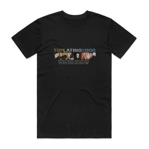 Various Artists Top Latino 2000 Album Cover T-Shirt Black Various Artists Top Latino 2000 Album Cover T-Shirt Black