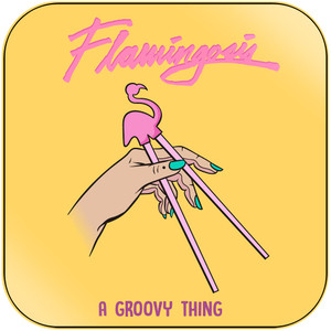 Flamingosis A Groovy Thing Album Cover Sticker