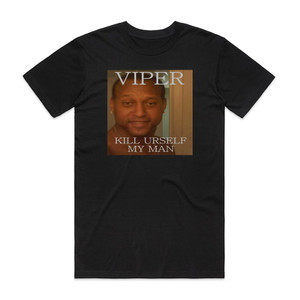 Viper Kill Urself My Man Album Cover T-Shirt Black Viper Kill Urself My Man Album Cover T-Shirt Black