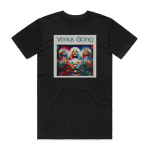 Venus Gang Venus Gang Album Cover T-Shirt Black Venus Gang Venus Gang Album Cover T-Shirt Black