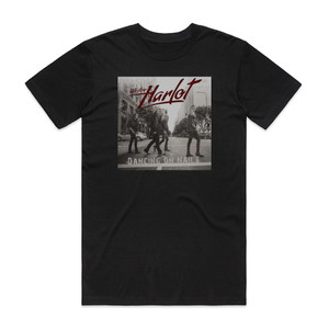 We Are Harlot Dancing On Nails Album Cover T-Shirt Black