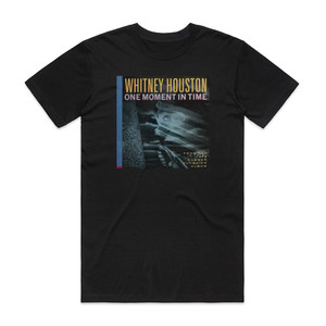Whitney Houston One Moment In Time Album Cover T-Shirt Black Whitney Houston One Moment In Time Album Cover T-Shirt Black