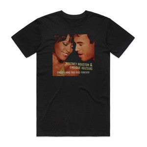 Whitney Houston Could I Have This Kiss Forever Album Cover T-Shirt Black Whitney Houston Could I Have This Kiss Forever Album Cover T-Shirt Black