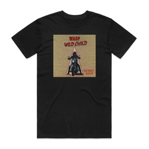 WASP Albumcover Wild Child 60B8E2C299Eda Album Cover T-Shirt Black WASP Albumcover Wild Child 60B8E2C299Eda Album Cover T-Shirt Black