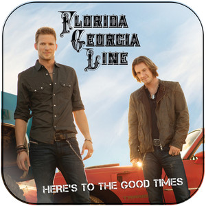 Florida Georgia Line Heres To The Good Times Album Cover Sticker