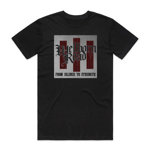 Wellborn Road From Silence To Strength Album Cover T-Shirt Black Wellborn Road From Silence To Strength Album Cover T-Shirt Black