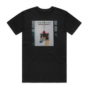 Wayne Krantz Long To Be Loose Album Cover T-Shirt Black Wayne Krantz Long To Be Loose Album Cover T-Shirt Black