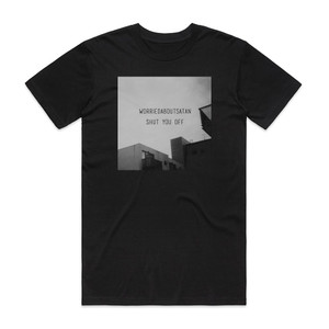 worriedaboutsatan Shut You Off Album Cover T-Shirt Black worriedaboutsatan Shut You Off Album Cover T-Shirt Black