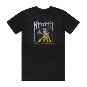 Wraith Heed The Warning Album Cover T-Shirt Black Wraith Heed The Warning Album Cover T-Shirt Black