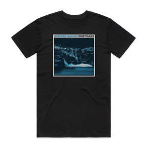 Weekend Nachos Worthless Album Cover T-Shirt Black