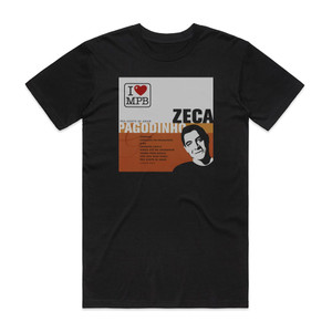 Zeca Pagodinho Pra Gente Se Amar Album Cover T-Shirt Black Zeca Pagodinho Pra Gente Se Amar Album Cover T-Shirt Black