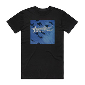 Zebrahead Not The New Album Ep Album Cover T-Shirt Black Zebrahead Not The New Album Ep Album Cover T-Shirt Black