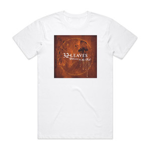 32 Leaves Welcome To The Fall Album Cover T-Shirt White