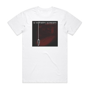 A Wilhelm Scream Benefits Of Thinking Out Loud Album Cover T-Shirt White A Wilhelm Scream Benefits Of Thinking Out Loud Album Cover T-Shirt White