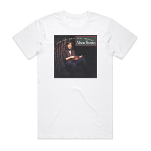 Alison Krauss Ive Got That Old Feeling Album Cover T-Shirt White