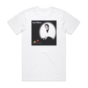 Andy Williams The Love Songs Album Cover T-Shirt White Andy Williams The Love Songs Album Cover T-Shirt White