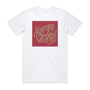 Ashford and Simpson The Best Of Ashford Simpson 1 Album Cover T-Shirt White