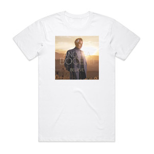 Andrea Bocelli Believe Album Cover T-Shirt White Andrea Bocelli Believe Album Cover T-Shirt White