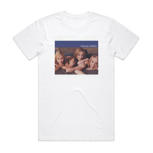 Atomic Kitten Atomic Kitten Album Cover T-Shirt White Atomic Kitten Atomic Kitten Album Cover T-Shirt White