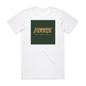 Accept Rich And Famous Album Cover T-Shirt White