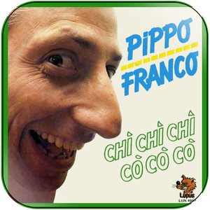 Pippo Franco Ch Ch Ch C C C Caaasa Album Cover Sticker Pippo Franco Ch Ch Ch C C C Caaasa Album Cover Sticker