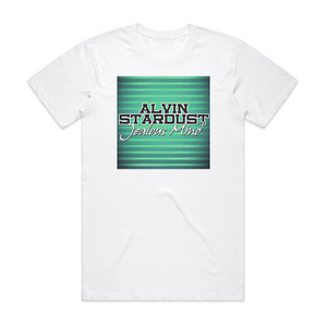 Alvin Stardust Jealous Mind 16 Classic Tracks Album Cover T-Shirt White