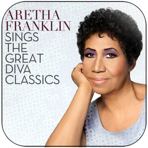 Aretha Franklin Aretha Franklin Sings The Great Diva Classics-1 Album Cover Sticker Aretha Franklin Aretha Franklin Sings The Great Diva Classics-1 Album Cover Sticker