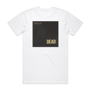 American Dream Machine Dead Album Cover T-Shirt White American Dream Machine Dead Album Cover T-Shirt White