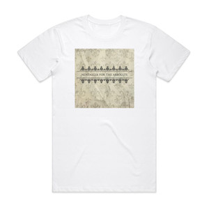 Arms and Sleepers Nostalgia For The Absolute Album Cover T-Shirt White