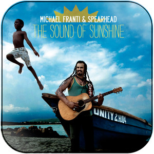 Michael Franti and Spearhead The Sound Of Sunshine Album Cover Sticker Michael Franti and Spearhead The Sound Of Sunshine Album Cover Sticker