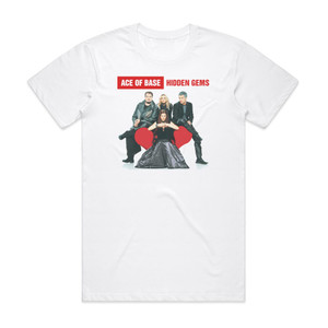Ace of Base Hidden Gems Bonus Tracks Edition Album Cover T-Shirt White Ace of Base Hidden Gems Bonus Tracks Edition Album Cover T-Shirt White