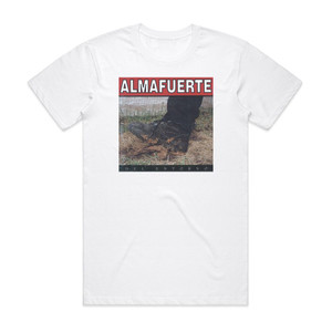 Almafuerte Del Entorno Album Cover T-Shirt White