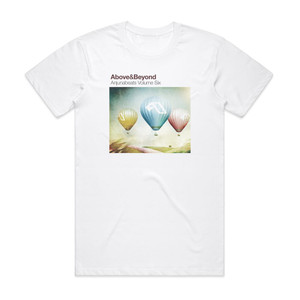 Above and Beyond Anjunabeats Volume Six Album Cover T-Shirt White Above and Beyond Anjunabeats Volume Six Album Cover T-Shirt White