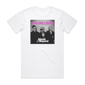 Above and Beyond Cream Ibiza Album Cover T-Shirt White Above and Beyond Cream Ibiza Album Cover T-Shirt White